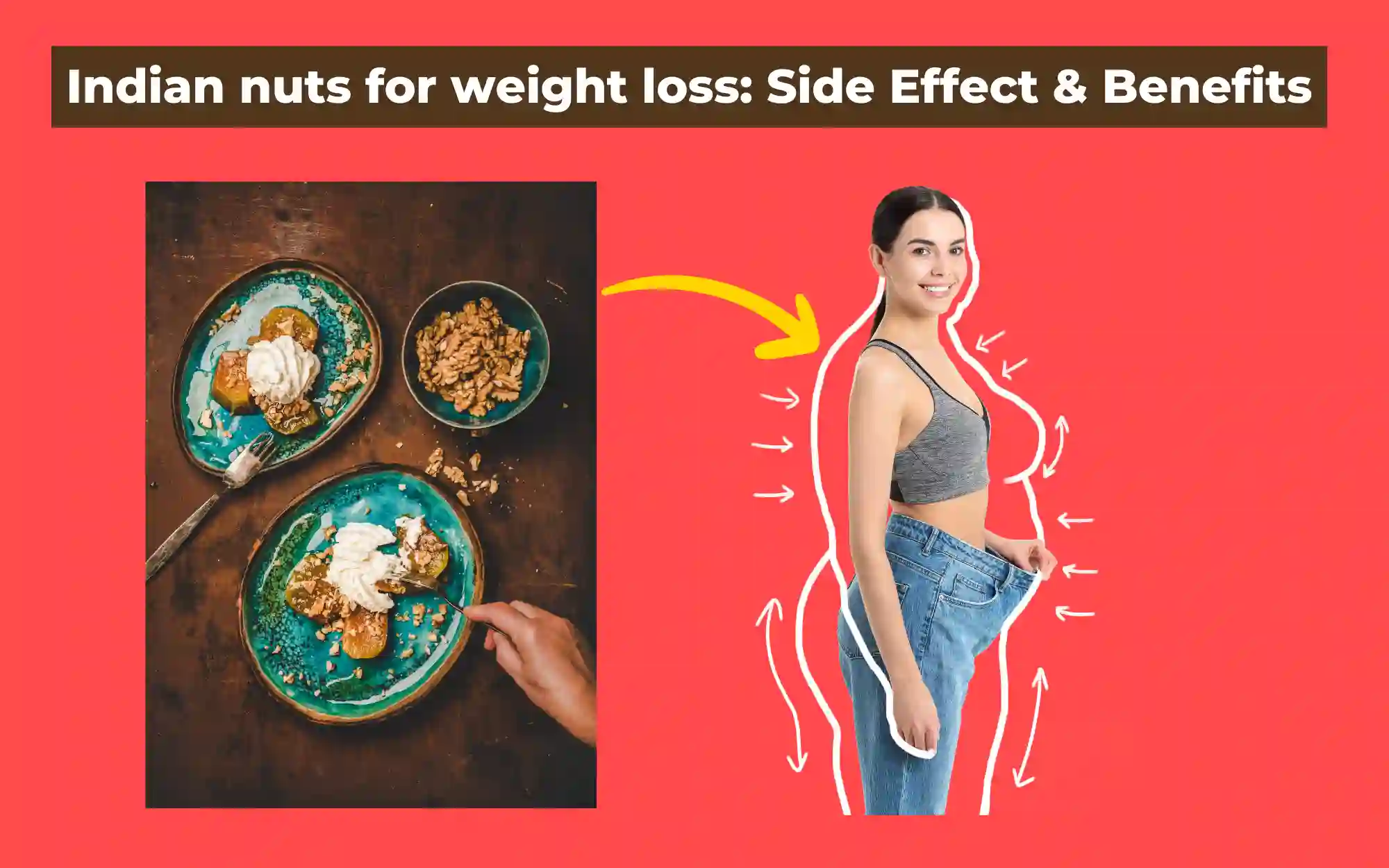 Indian nuts for weight loss