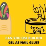 Can You Use Builder Gel As Nail Glue