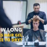 How Long Does Hair Gel Take to Dry