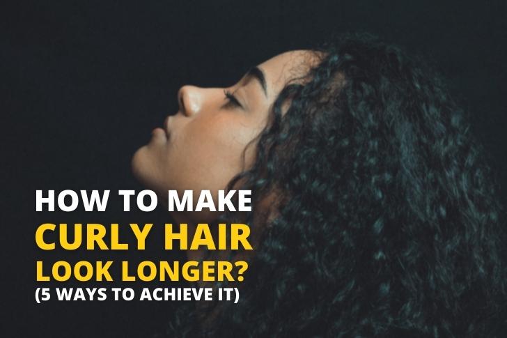 How to Make Curly Hair Look Longer