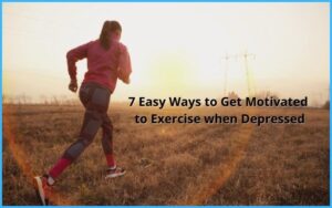 How To Get Motivated To Exercise When Depressed
