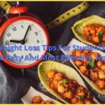 Weight Loss Tips For Students 10 Easy And Most Effective Tips