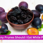 How Many Prunes Should I Eat While Pregnant