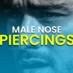 Guide To Nose Piercings For Guys Tips, Celebrities, And More