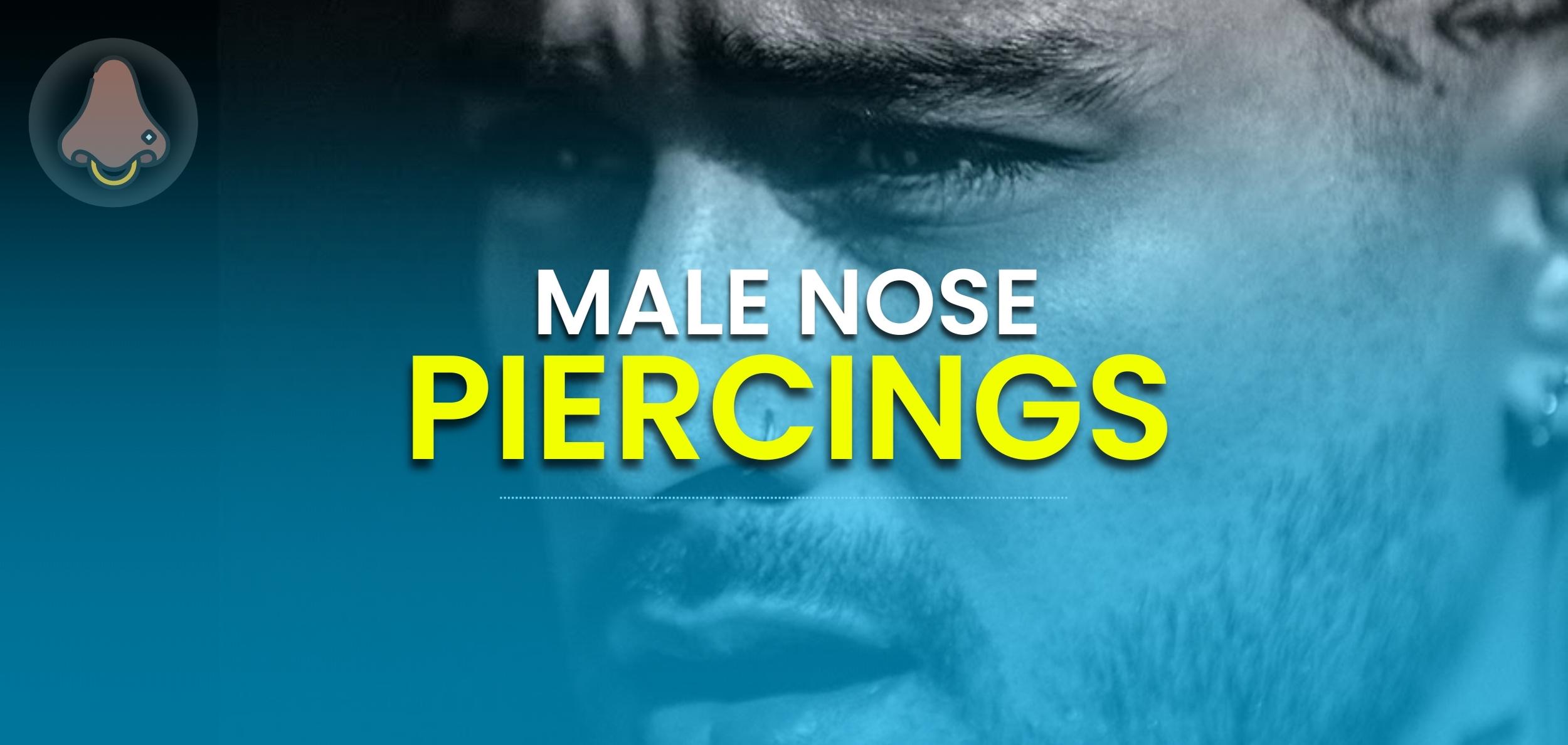 Guide To Nose Piercings For Guys Tips, Celebrities, And More