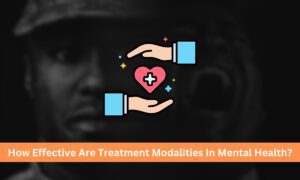 How Effective Are Treatment Modalities In Mental Health